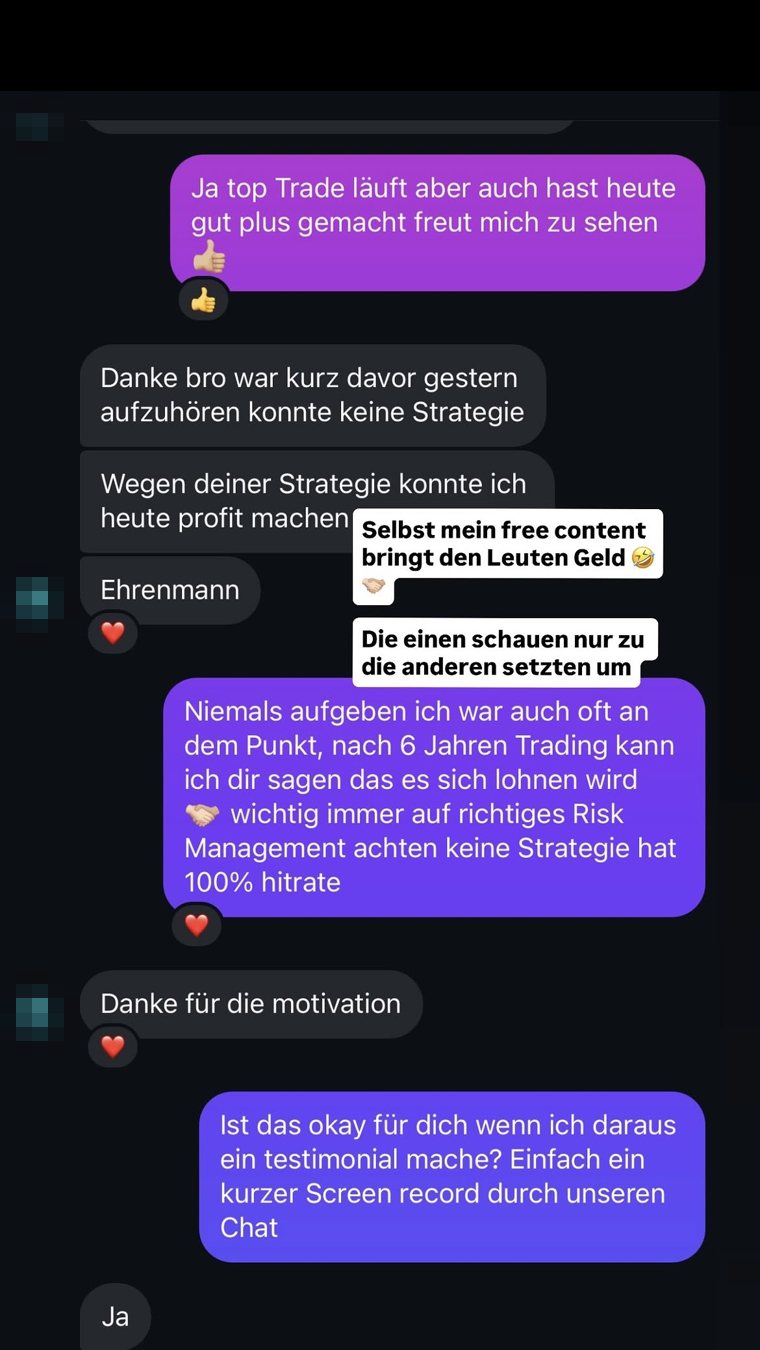 Teilnehmer: 'Wegen deiner Strategie konnte ich heute Profit machen. Ehrenmann.'